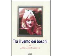 Tra il vento dei boschi