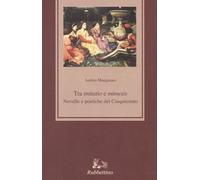 Tra «imitatio» e «mimesis». Novelle e poetiche del Cinquecento - Manganaro...