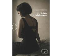 Tra l’idillio e il disincanto