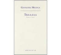 Tra-la-la. Words to music. Testo inglese a fronte