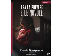 Tra la polvere e le nuvole