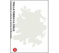 Tra la terra e il cielo. Costume e cultura ai tempi di Nuvolari