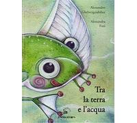 Tra la terra e l'acqua