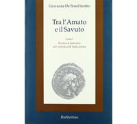 Tra l'Amato e il Savuto Terina e il lametino nel contesto dell'Italia anti...