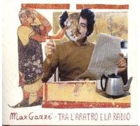 Tra L'aratro E La Radio by Gazze, Max [Music