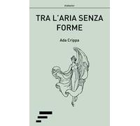 Tra l'aria senza forme