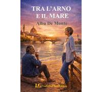 Tra l'Arno e il mare