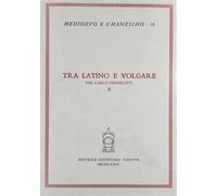 - Tra latino e volgare. Per Carlo Dionisotti.