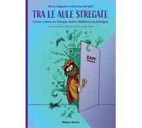 Tra le aule stregate. Come creare un'Escape Room didattica multilingue