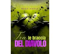Tra le braccia del diavolo: (Collana Dark-Brightlove - PubMe)