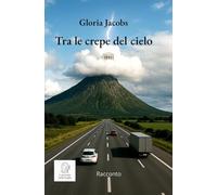 Tra le crepe del cielo
