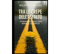 Tra le Crepe dell’Asfalto