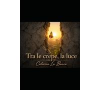 Tra le crepe, la Luce