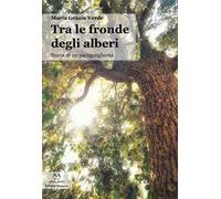 Tra le fronde degli alberi. Storia di un paraganglioma