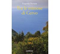 Tra le mimose di Cervo