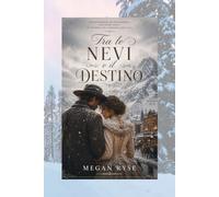 TRA LE NEVI E IL DESTINO