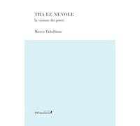 Tra le nuvole. La visione dei poeti