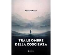 Tra le ombre della coscienza