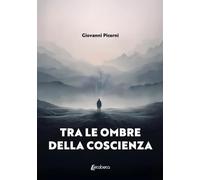 Libri Picerni Giovanni - Tra Le Ombre Della Coscienza
