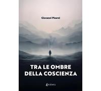 Tra le ombre della coscienza [Paperback] [Mar 24, 2025] Picerni, Giovanni