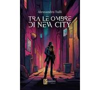 Tra le ombre di New City