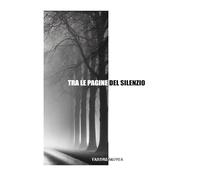 Tra le pagine del silenzio