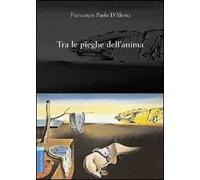 Tra le pieghe dell'anima