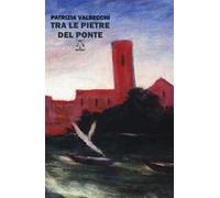 Tra le pietre del ponte