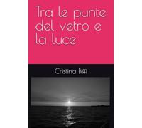 Tra le punte del vetro e la luce