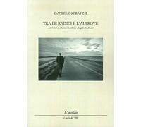 Tra le radici dell'altrove