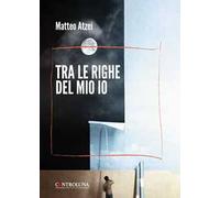 Tra le righe del mio io