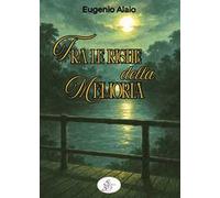 Tra le righe della memoria. La forza silenziosa dei legami
