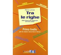 Tra le righe. Per la Scuola elementare (Vol. 1)