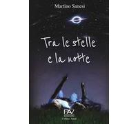 Tra le stelle e la notte
