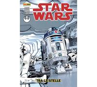 Tra le stelle. Star Wars. Vol. 6