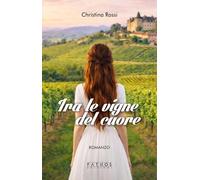 Tra le vigne del cuore