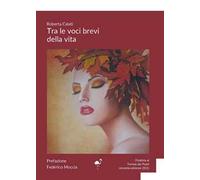 Tra le voci brevi della vita