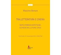 Tra letteratura e cinema. Note storico-estetiche: Alfredo Della Pura (1910)