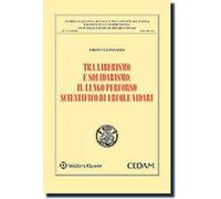 Tra liberalismo e solidarismo: il lungo percorso scientifico di Ercole Vidari