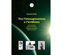Tra l'immaginazione e l'evidenza. LuLe racconta storie del passato, riflessioni sul presente, auspici sul futuro