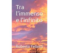 Tra l'immenso e l'infinito