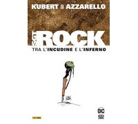 Tra l'incudine e l'inferno. Sgt. Rock. Ediz. deluxe