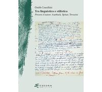 Tra linguistica e stilistica. Percorsi d'autore: Auerbach, Spitzer, Terracini