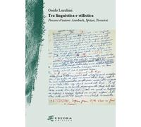 Tra linguistica e stilistica. Percorsi d'autore: Auerbach, Spitzer, Terrac...