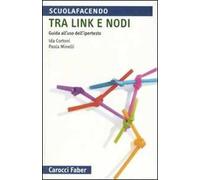 Tra link e nodi. Guida all'uso dell'ipertesto