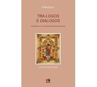 Tra logos e dialogos. L’attuarsi di una filosofia dell’educazione