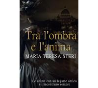 Tra l'ombra e l'anima