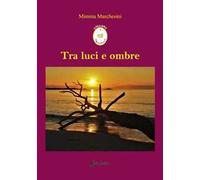 Tra luci e ombre