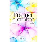 Tra luci e ombre