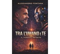 Tra l'Umano e Te